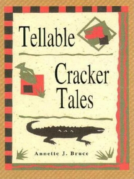 Title details for Tellable Cracker Tales by Annette J Bruce - Wait list